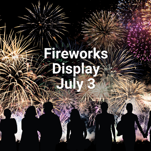 Join us for Fireworks!